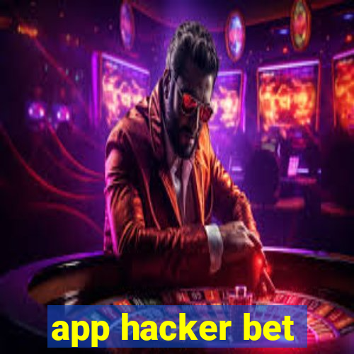 app hacker bet